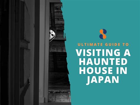 Ultimate Guide to Visiting a Haunted House in Japan - Japan Switch