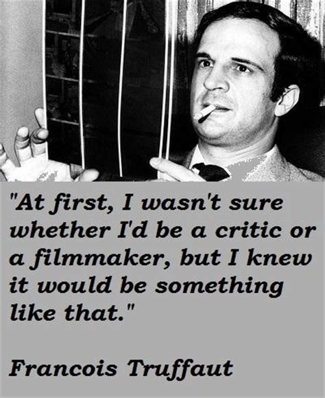 Francois Truffaut's quotes, famous and not much - Sualci Quotes 2019