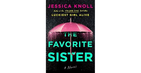 The Favorite Sister by Jessica Knoll