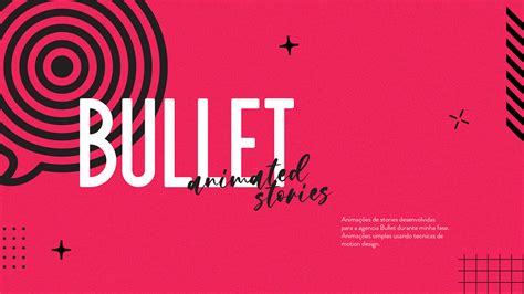 Bullet Animated Stories on Behance