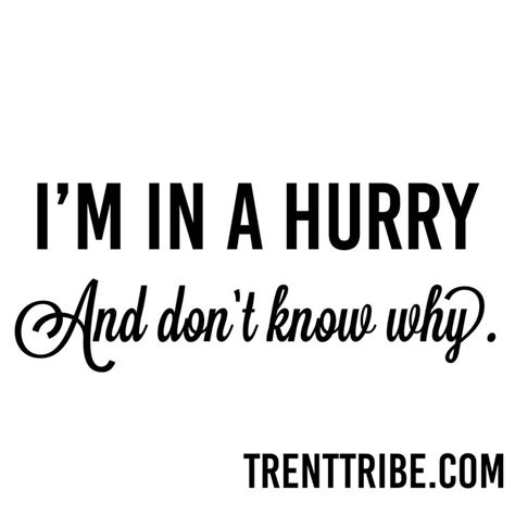 I’m in a Hurry (and Don’t Know Why) | In a hurry, Alabama song, Songs