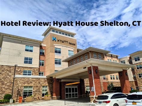 Hotel Review: Hyatt House Shelton, Connecticut - No Home Just Roam