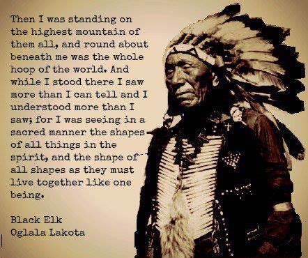 Black Elk Native American Beliefs, Native American Quotes, Native ...