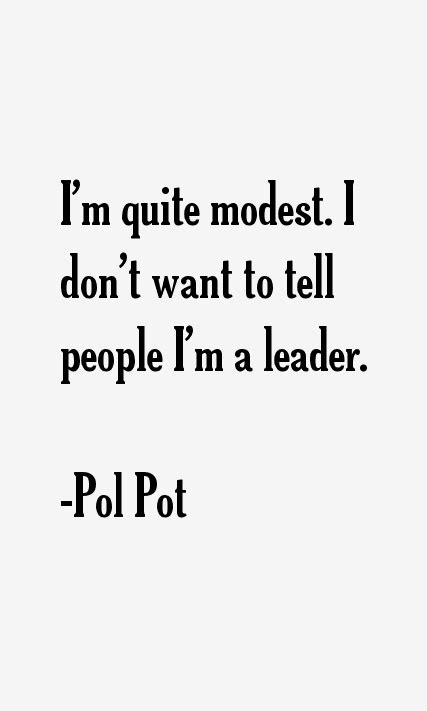 Pol Pot Quotes & Sayings