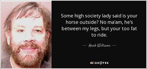 TOP 25 QUOTES BY HANK WILLIAMS, JR. | A-Z Quotes