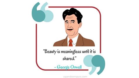 115 George Orwell Quotes About Truth, Freedom and Life