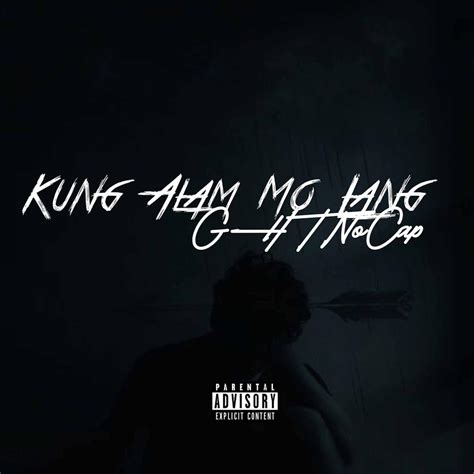 GHT NoCap – Kung Alam Mo Lang Lyrics | Genius Lyrics