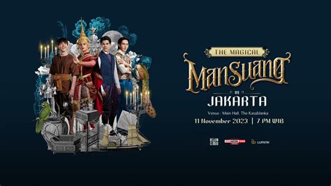 Get Ticket The Magical Mansuang in Jakarta 2023 Promo Prices - tiket.com