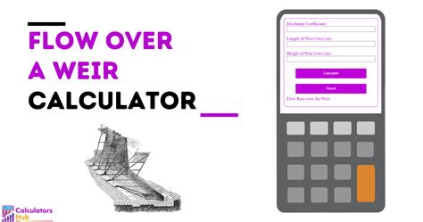 Flow Over a Weir Calculator Online