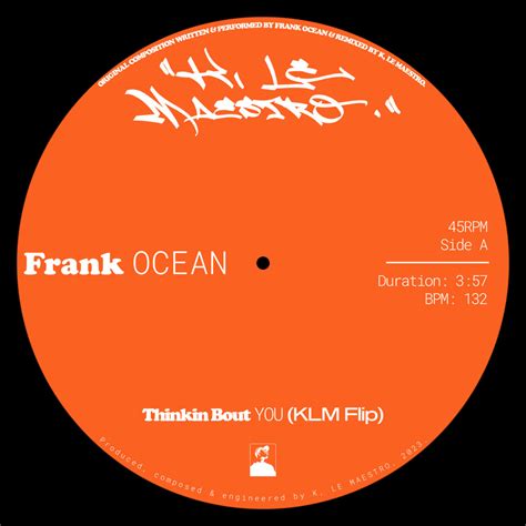 FRANK OCEAN – THINKIN' BOUT YOU (KLM FLIP) | K, Le Maestro