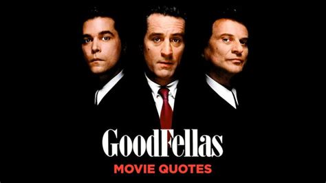 7 Of The Most Famous Goodfellas Quotes