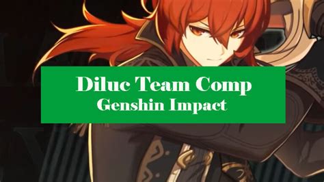 Best Diluc Team Comp Genshin Impact - Zathong