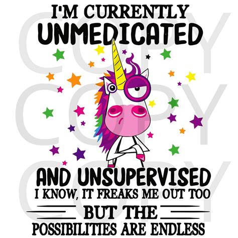 Funny Unicorn PNG Download I'm Currently Unmedicated & | Etsy | Unicorn ...