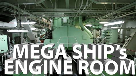 A Tour of Mega Ship's Engine Room - YouTube