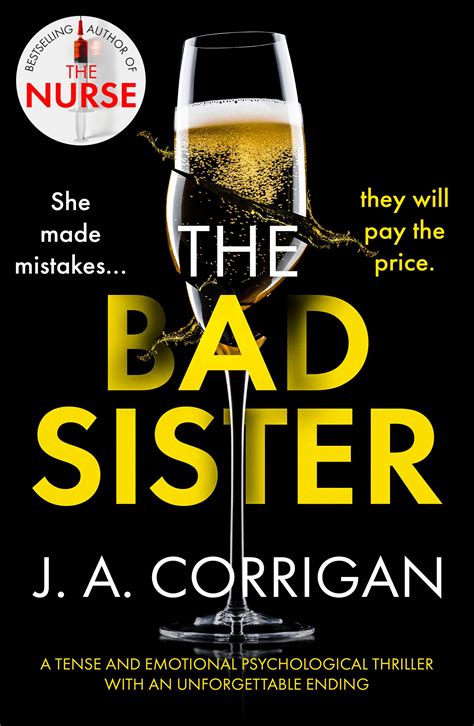 The Bad Sister by J. A. Corrigan – Shesto Literary