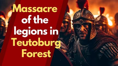 The Battle of Teutoburg Forest Explained - YouTube