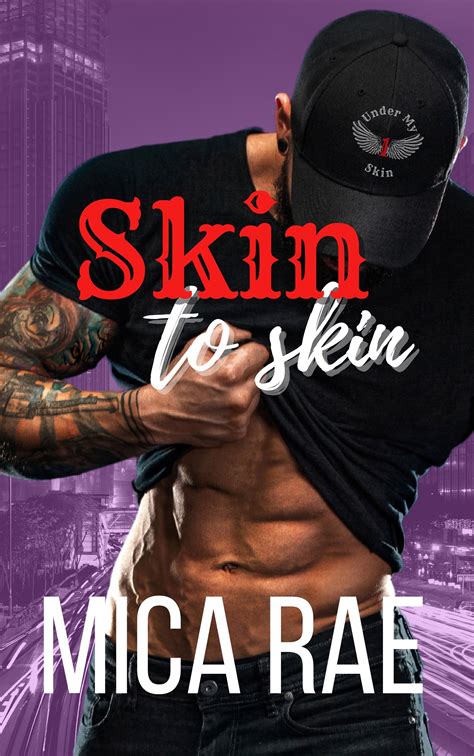 Skin to Skin: Under My Skin Book 1 — Mica Rae