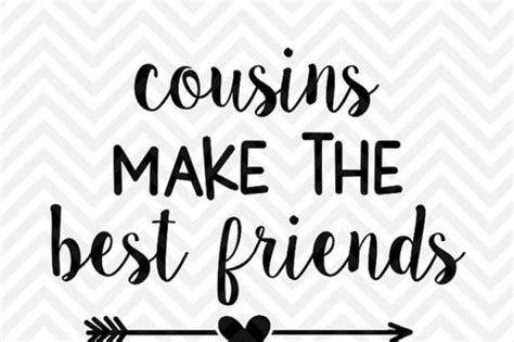 Cousins Make the Best Friends By Kristin Amanda Designs SVG Cut Files ...