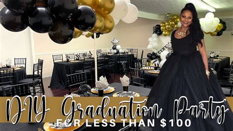 DIY GRADUATION PARTY FOR 40 GUESTS ON A $100 BUDGET| 2021 GRADUATION ...