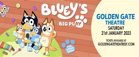 Bluey's Big Play Tickets | 21st January | Golden Gate Theatre in San ...