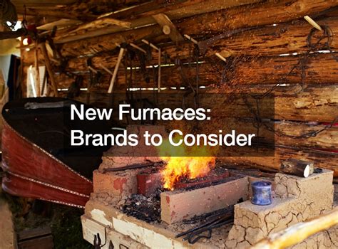 New Furnaces Brands to Consider - Home Improvement Needs in Chicago