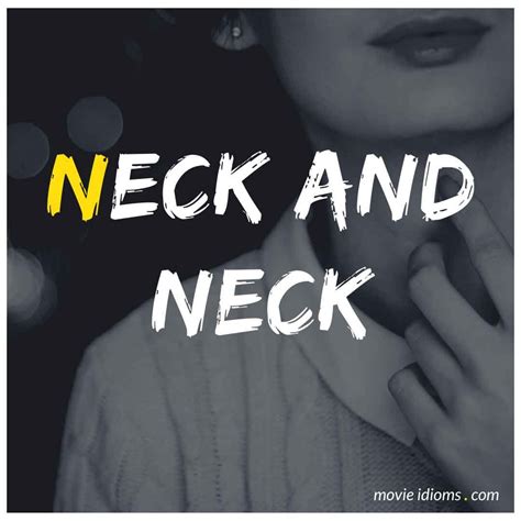 Neck and Neck: Idiom Meaning & Examples - Movie Idioms in 2022 | Movies ...