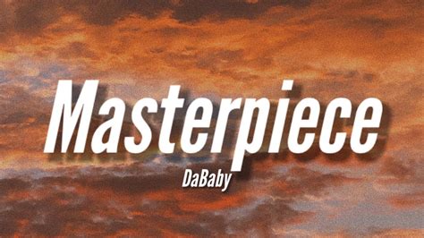 DaBaby - Masterpiece (Lyrics) - YouTube