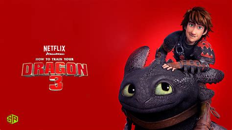 Is How To Train Your Dragon 3 On Netflix in USA?