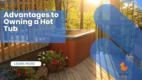 Advantages of Owning a Hot Tub | The Hot Tub Lady