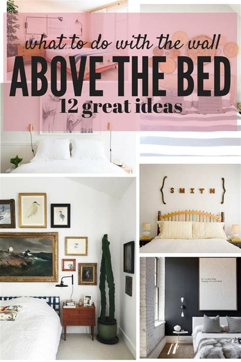 How to Decorate Above Your Bed | Love & Renovations