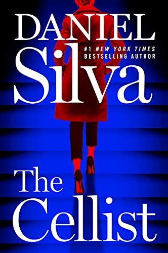 The Cellist (Gabriel Allon, #21) by Daniel Silva | Goodreads