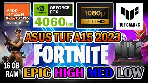 Fortnite Asus TUF Gaming A15 Gaming Test | RTX 4060 Laptop | Ryzen 7 ...