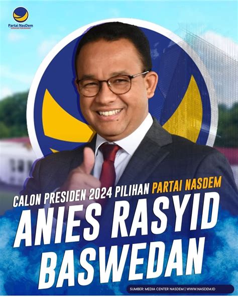 Resmi!! Nasdem Usung Anies Baswedan Capres 2024