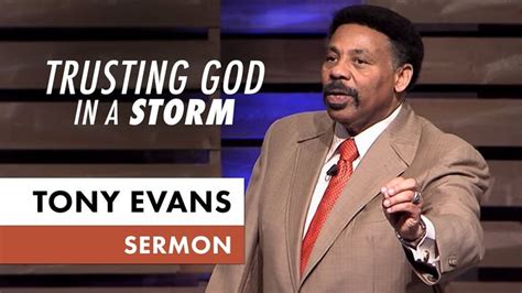 Trusting God in A Storm - Tony Evans Sermons | Tony evans, Sermon ...