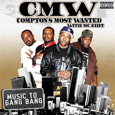 Play Music To Gang Bang by Compton's Most Wanted with MC Eiht on Amazon ...