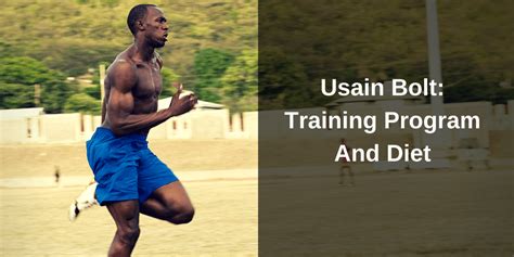 Usain Bolt: Training Program And Diet - SweatElite