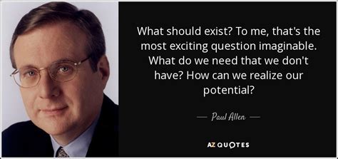 TOP 25 QUOTES BY PAUL ALLEN | A-Z Quotes