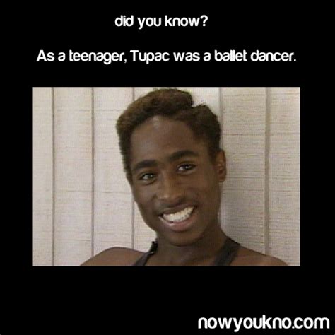 Tupac took ballet in high school and portrayed the mouse king in the ...