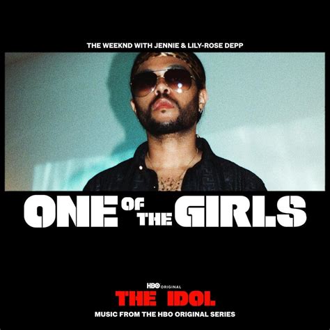 The Weeknd, JENNIE & Lily-Rose Depp – One Of The Girls Lyrics | Genius ...