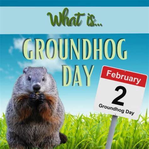 What is Groundhog Day? - Groundhog Day for Kids, Groundhog Day Books ...