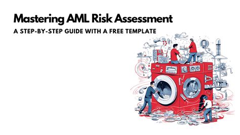 Guide with Free AML Risk Assessment Template - PSP Lab