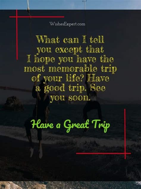 15 Best Have a Great Trip Wishes And Messages For Travelling