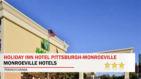 Holiday Inn Hotel Pittsburgh-Monroeville - Monroeville Hotels ...