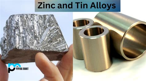 Properties of Zinc and Tin Alloys