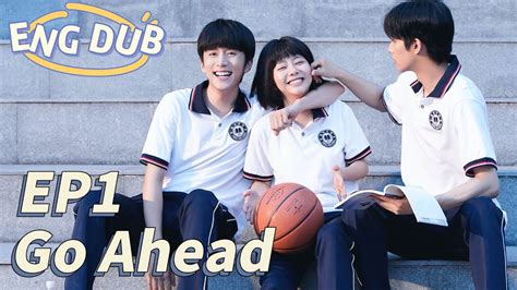 [ENG DUB] Go Ahead EP1 | Starring: Tan Songyun, Song Weilong, Zhang ...