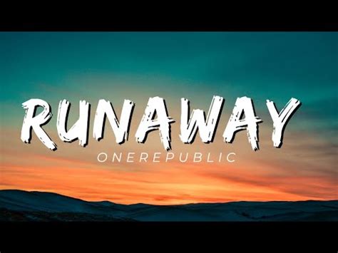 OneRepublic - RUNAWAY (lyrics) - YouTube