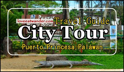 PUERTO PRINCESA CITY TOUR DIY TRAVEL GUIDE - PALAWAN