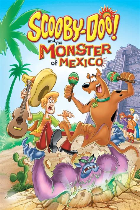 Scooby-Doo and the Monster of Mexico (Video 2003) - IMDb