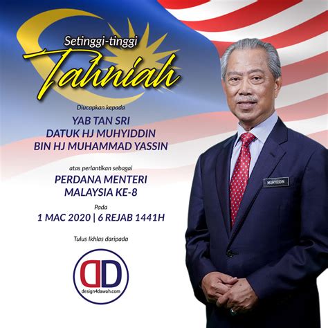 Tahniah kepada Perdana Menteri Malaysia ke-8 | Design For Daawah ...