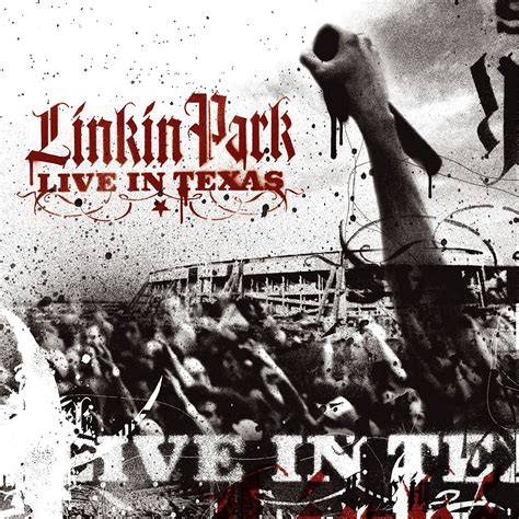 Live Of My Life: Linkin Park - Live In Texas (2003) - Roadie Metal